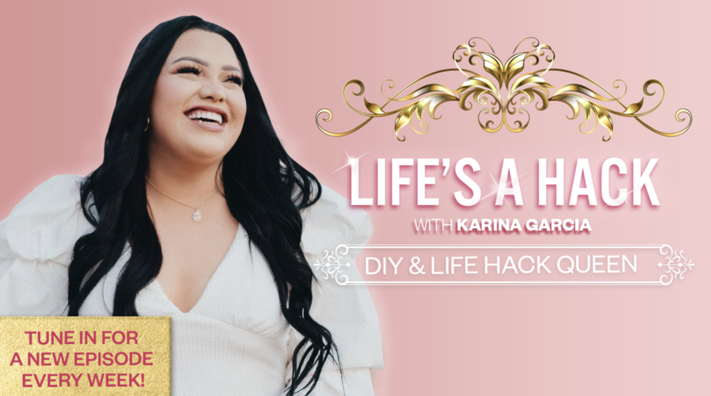 DIY and lifestyle creator Karina Garcia on pink background with gold accents and her Pinterest show name Life's a Hack with Karina Garcia, the DIY and Life Hack Queen