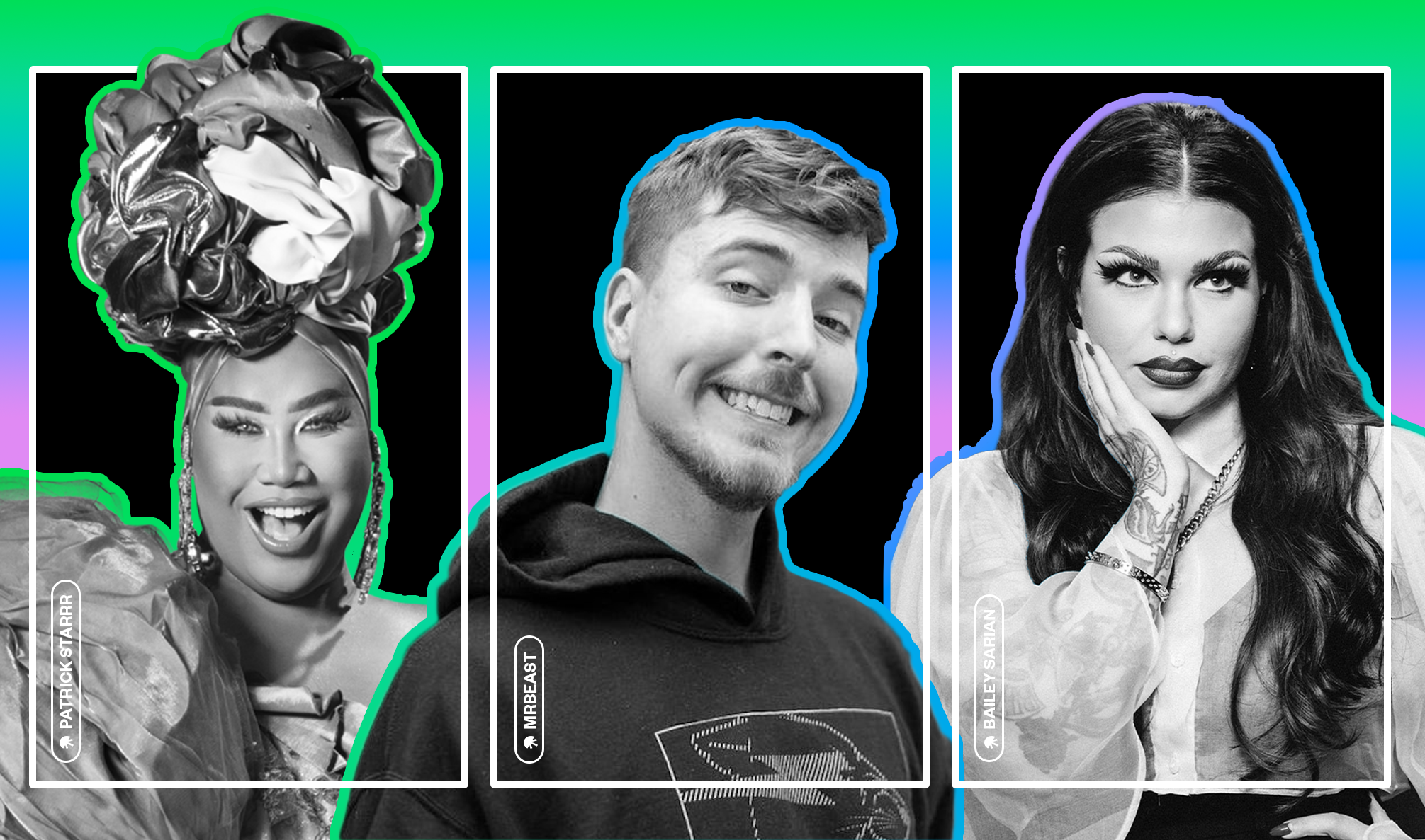 Creators Patrick Starrr, MrBeast and Bailey Sarian in black and white with a rainbow gradient border